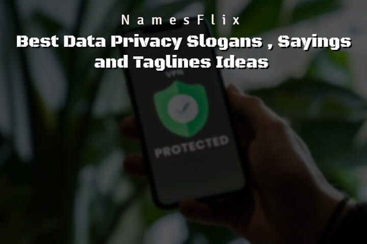 Best Data Privacy Slogans Sayings And Taglines Ideas