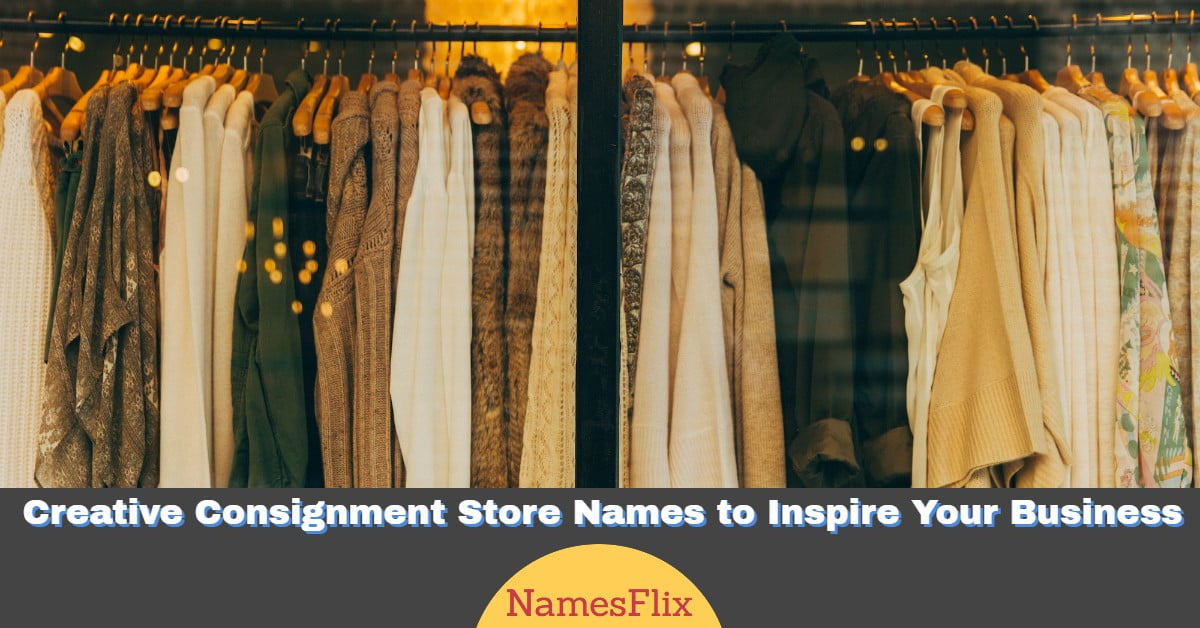 730-catchy-consignment-store-names-to-inspire-your-business