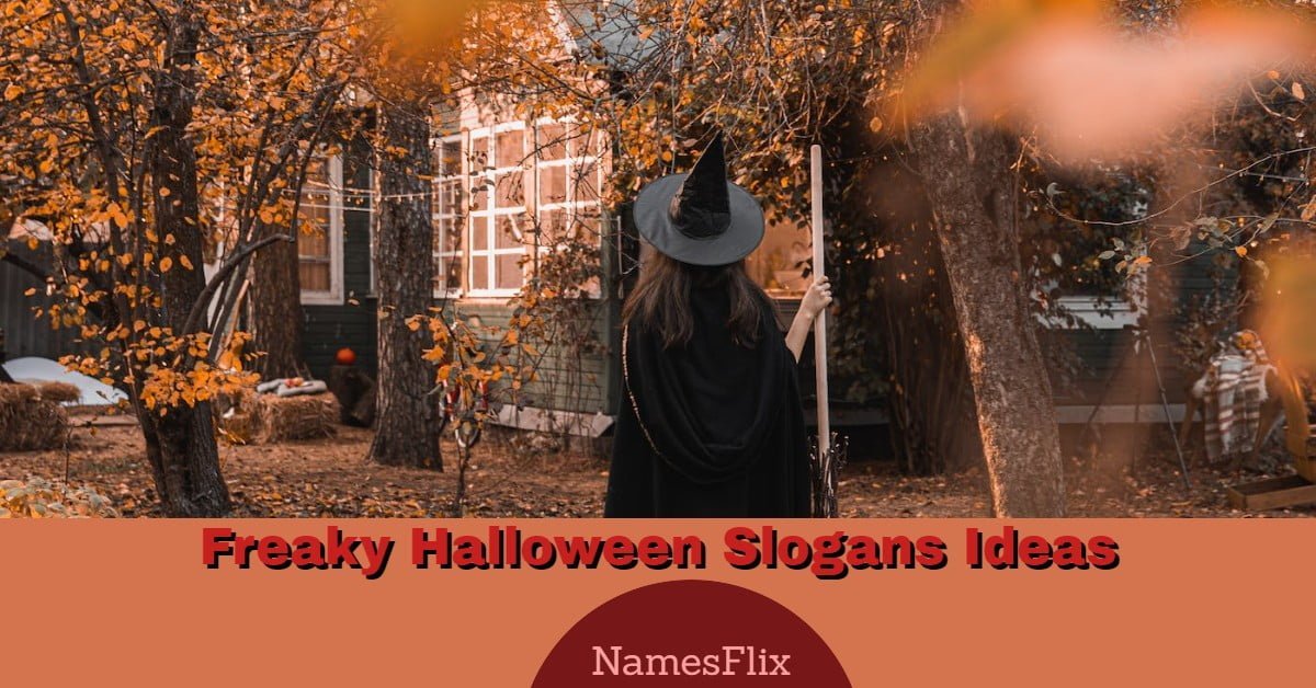 780+ Freaky Halloween Slogans Ideas