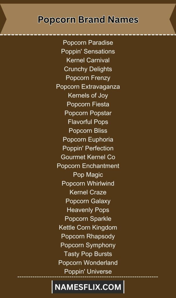 Popcorn Brand Names