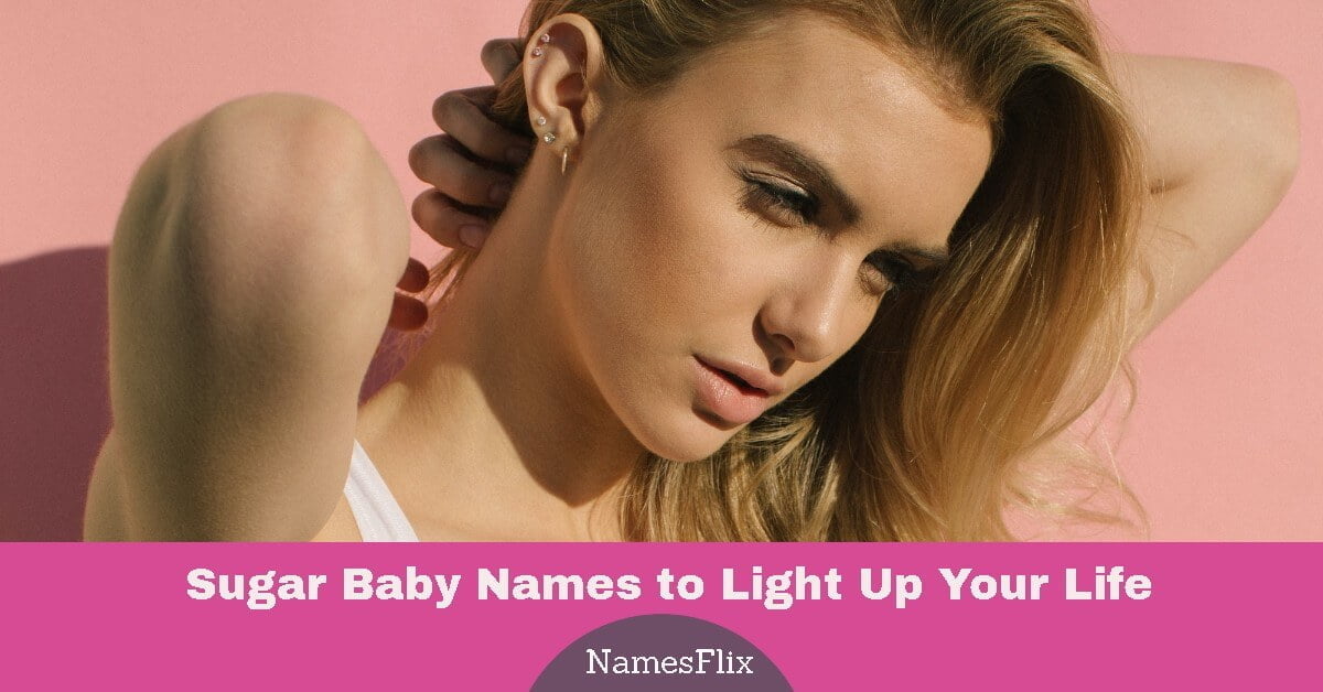 810+ Sugar Baby Names to Light Up Your Life