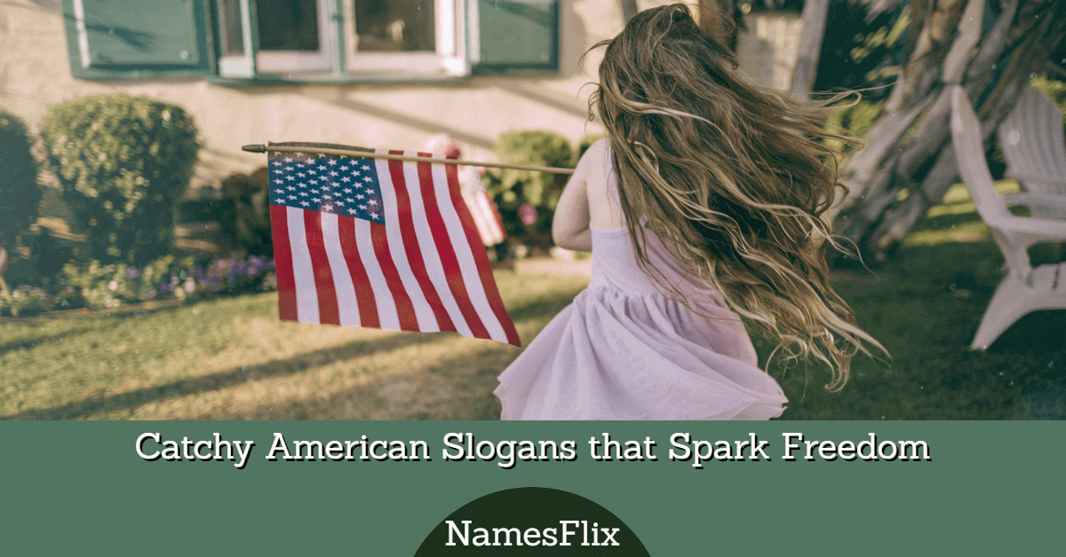 705+ Catchy American Slogans that Spark Freedom