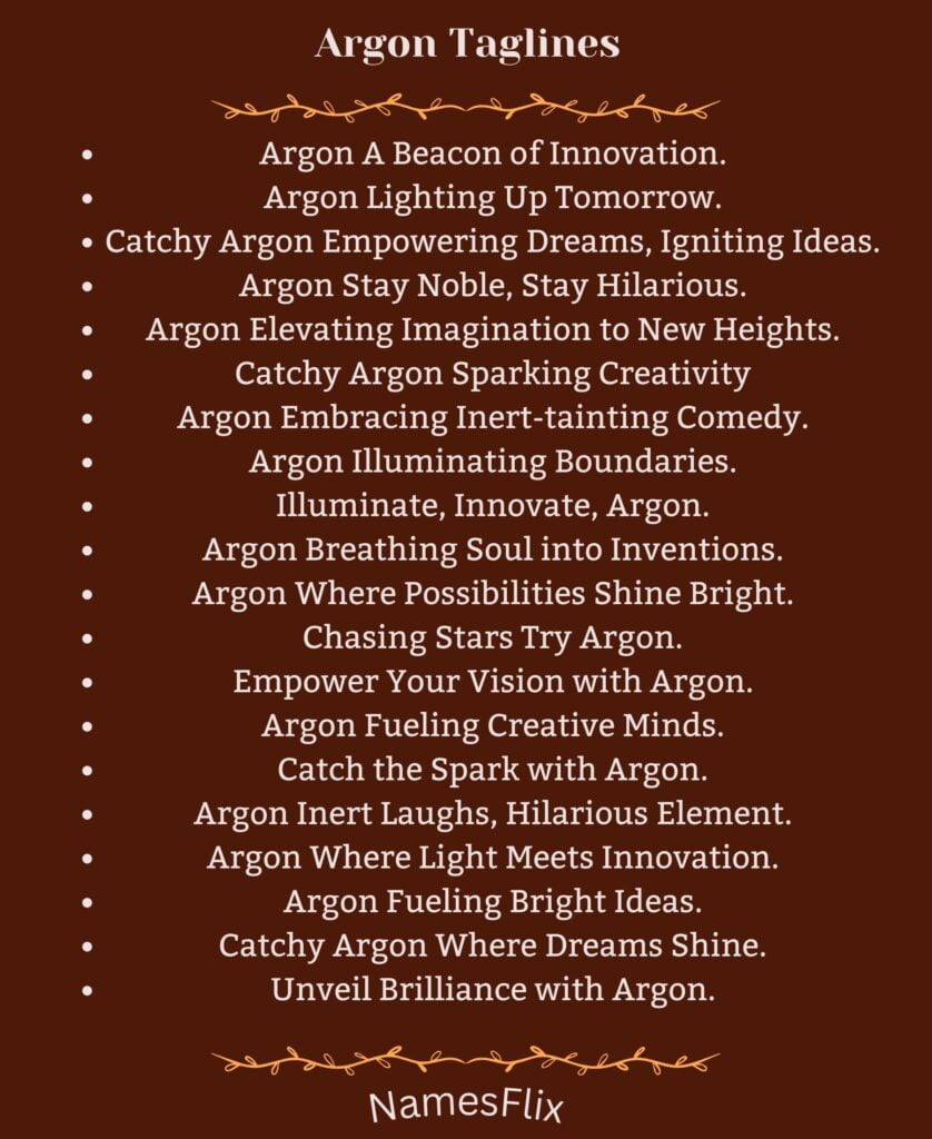 Argon Taglines