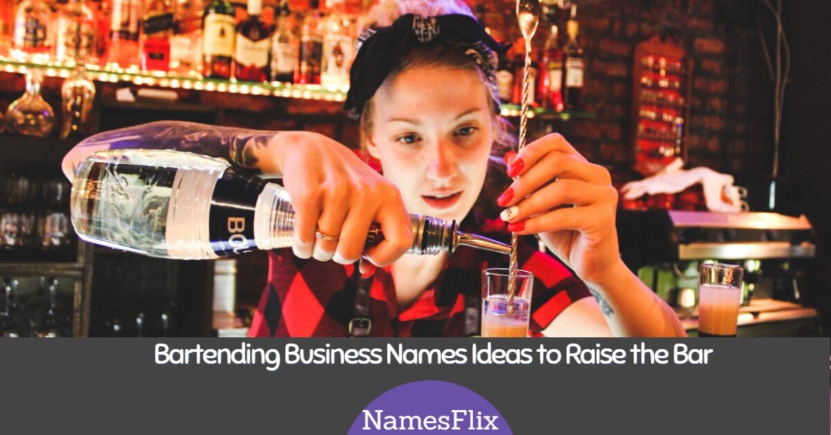 Bartending Business Names: 1200+ Names Ideas to Raise the Bar