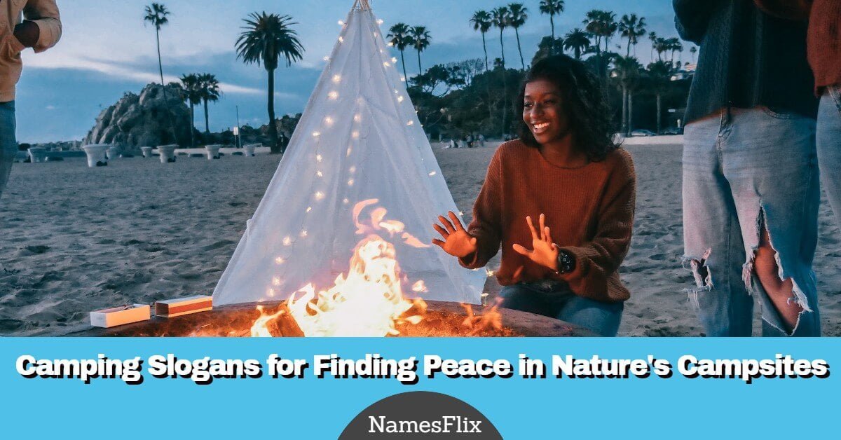 480+ Camping Slogans for Finding Peace in Nature’s Campsites