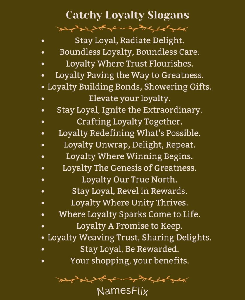 Catchy Loyalty Slogans