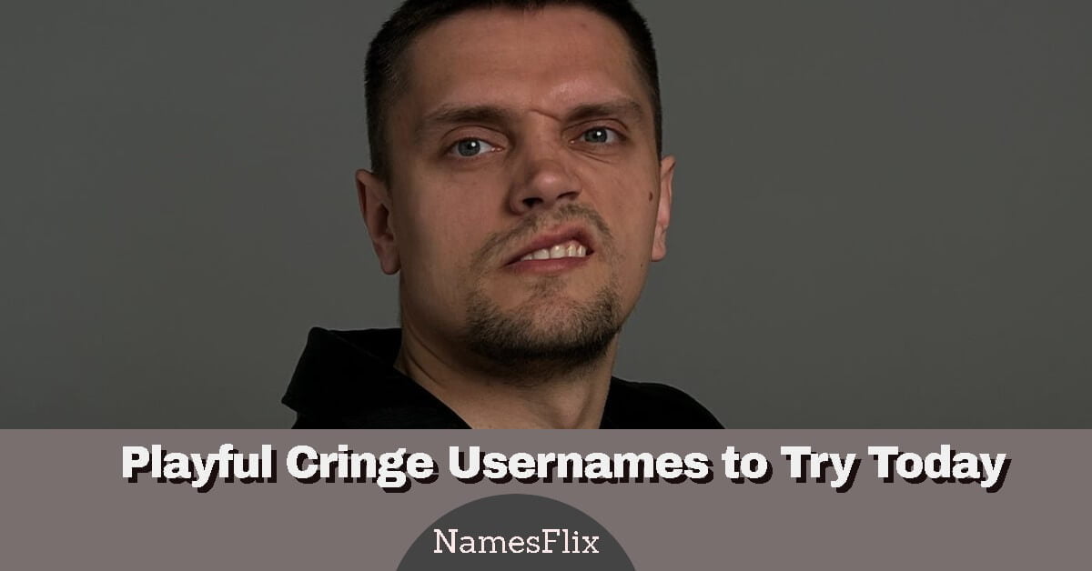 705+ Playful Cringe Usernames to Try Today