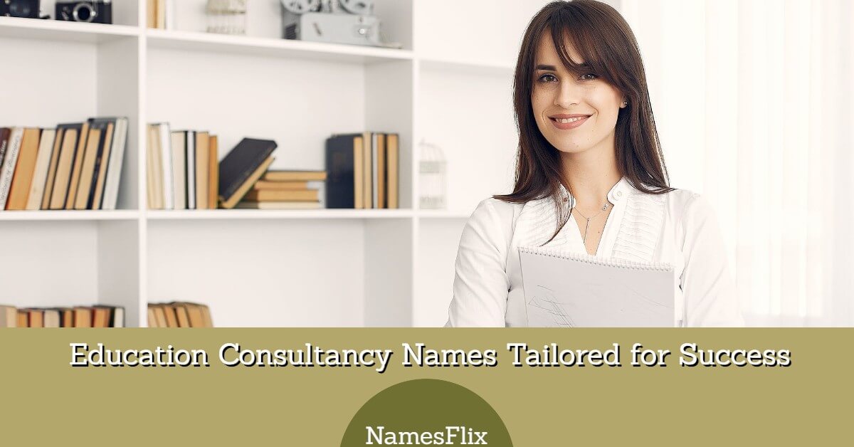 750-education-consultancy-names-tailored-for-success