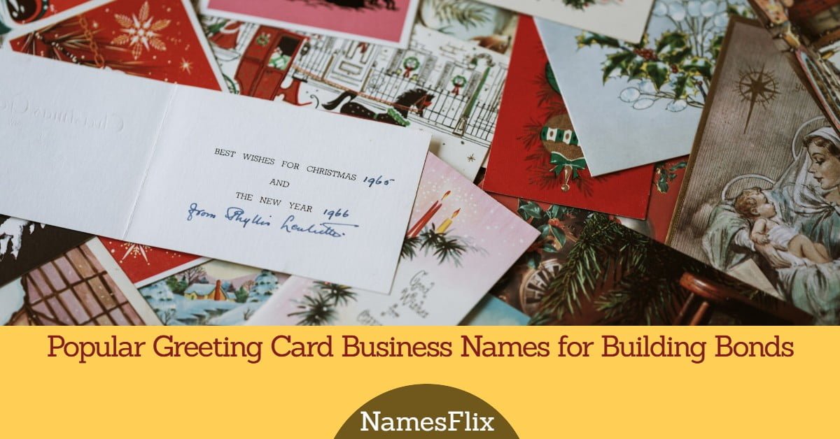 Popular Greeting Card Business Names for Building Bonds