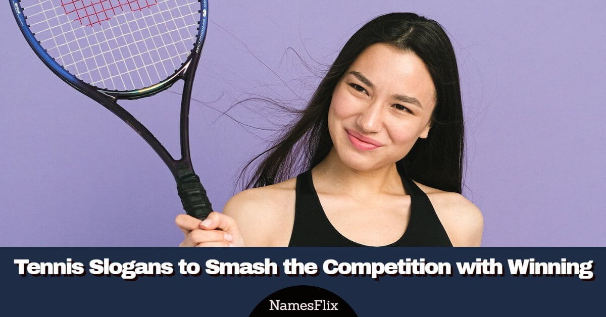 700+ Tennis Slogans to Smash the Competition with Winning