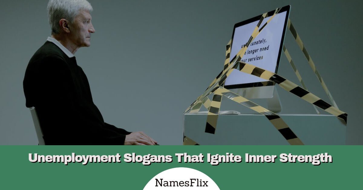 715+ Unemployment Slogans That Ignite Inner Strength