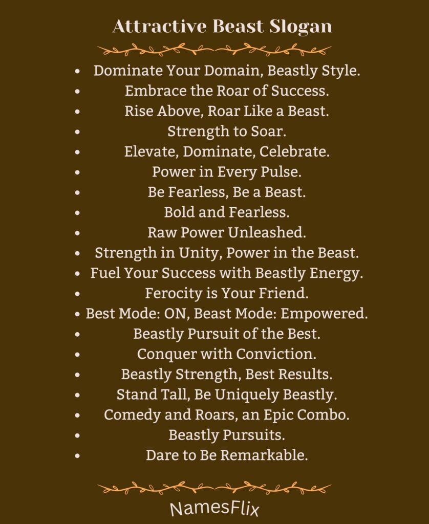 Attractive Beast Slogan