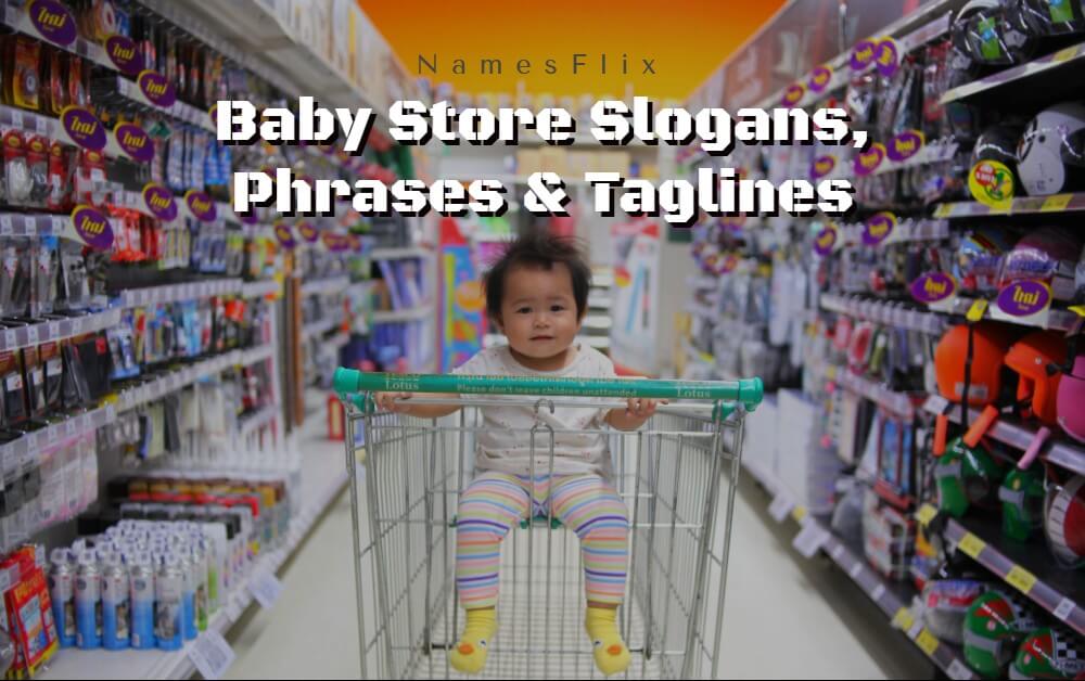 710+ Baby Store Slogans, Phrases & Taglines