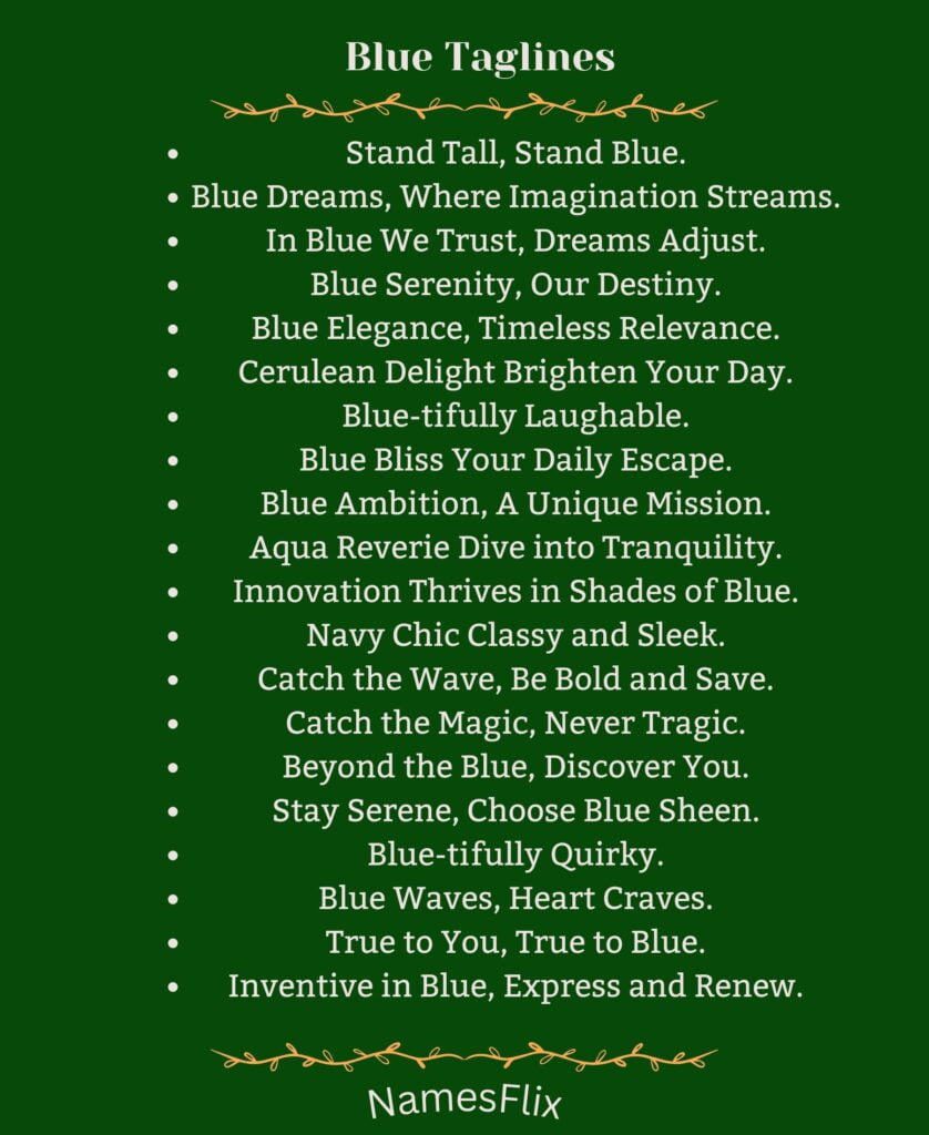 Blue Taglines