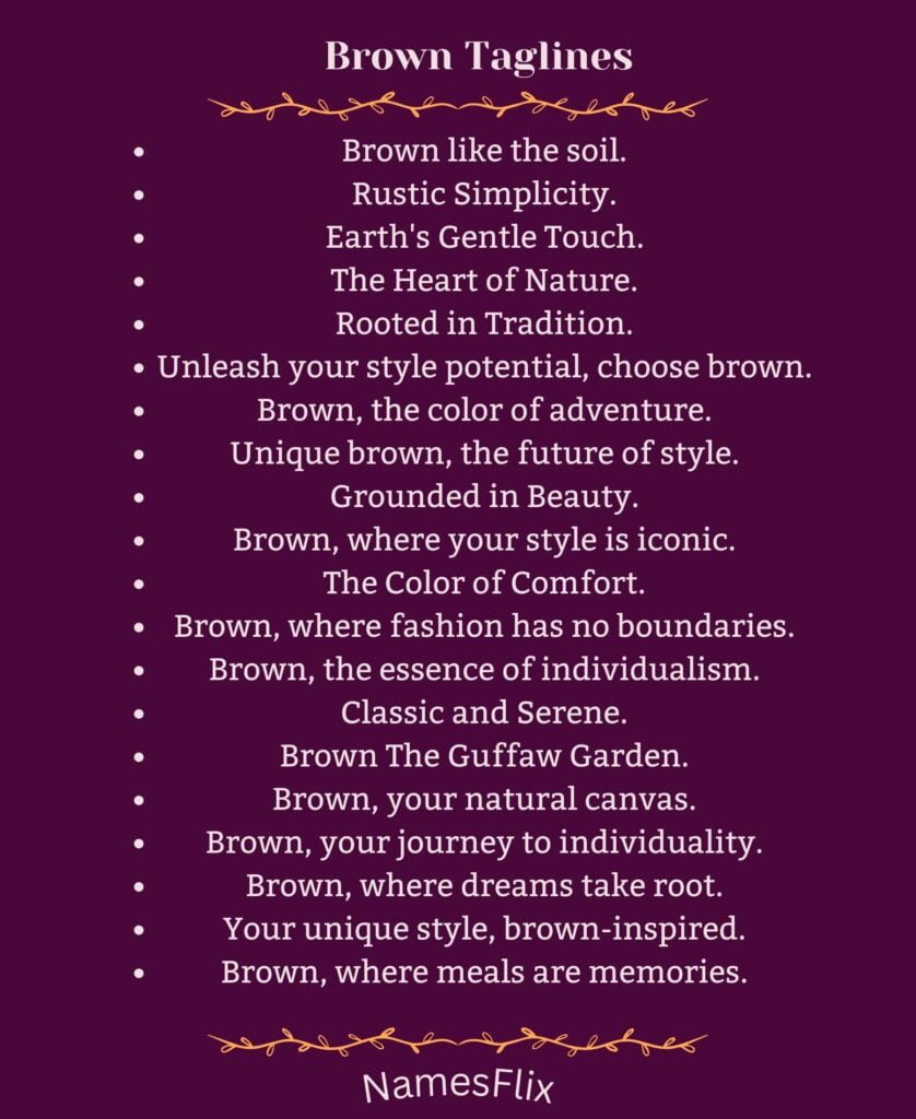 Brown Taglines