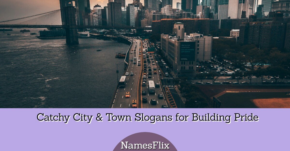 610+ Catchy City and Town Slogans for Building Pride