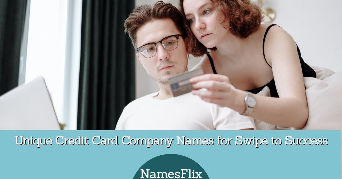 999-unique-credit-card-company-names-that-swipe-to-success