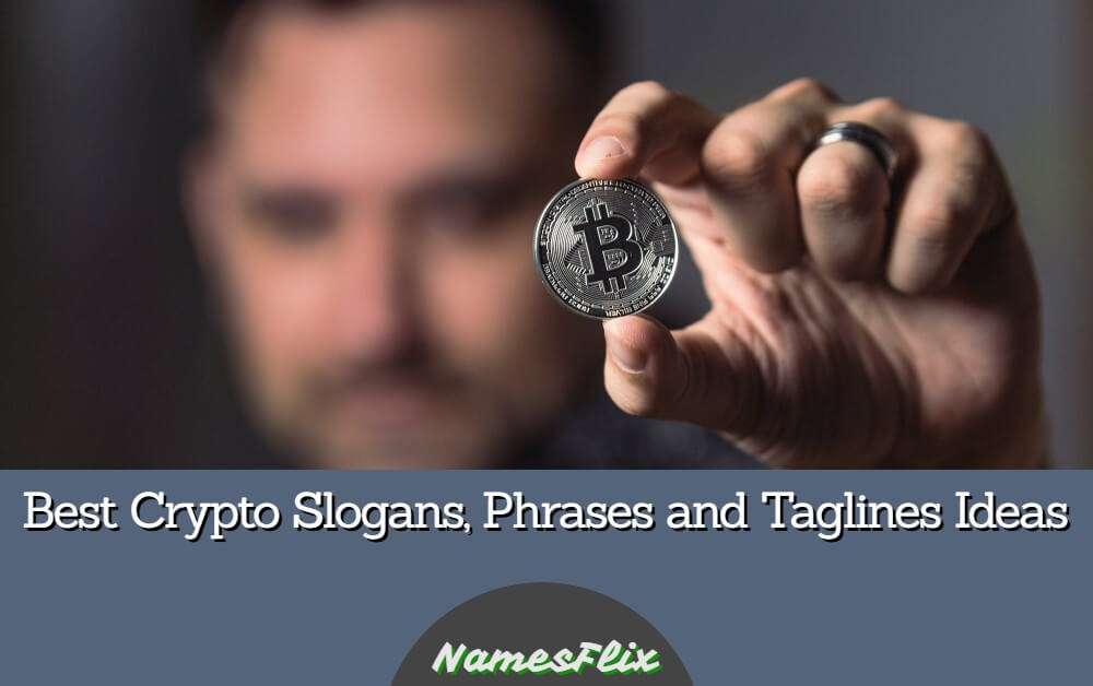 570+ Best Crypto Slogans, Phrases and Taglines Ideas