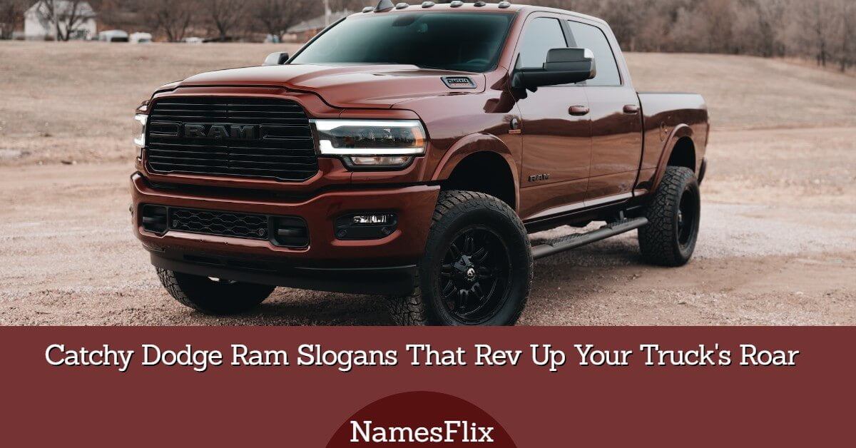 530+ Catchy Dodge Ram Slogans That Rev Up Your Truck’s Roar