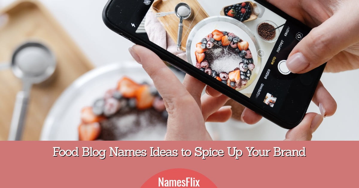 1000+ Food Blog Names Ideas to Spice Up Your Brand
