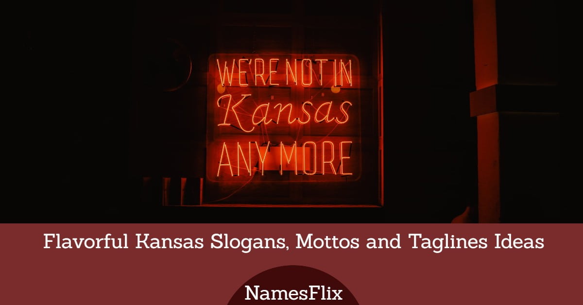 540+ Flavorful Kansas Slogans, Mottos and Taglines Ideas