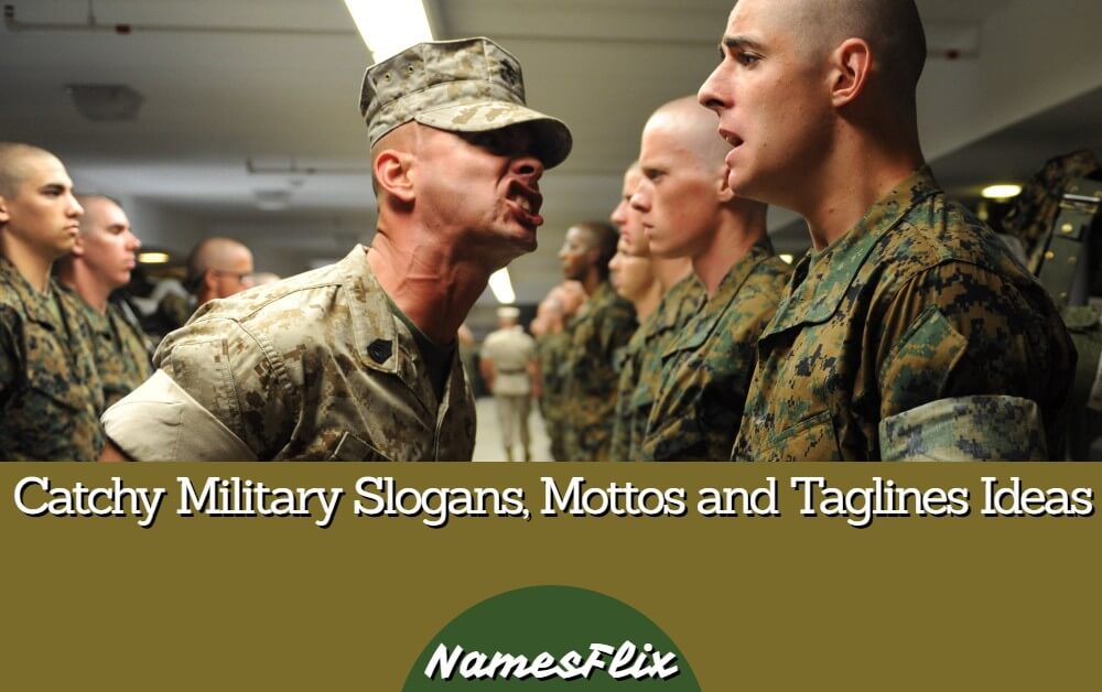 710+ Catchy Military Slogans, Mottos and Taglines Ideas