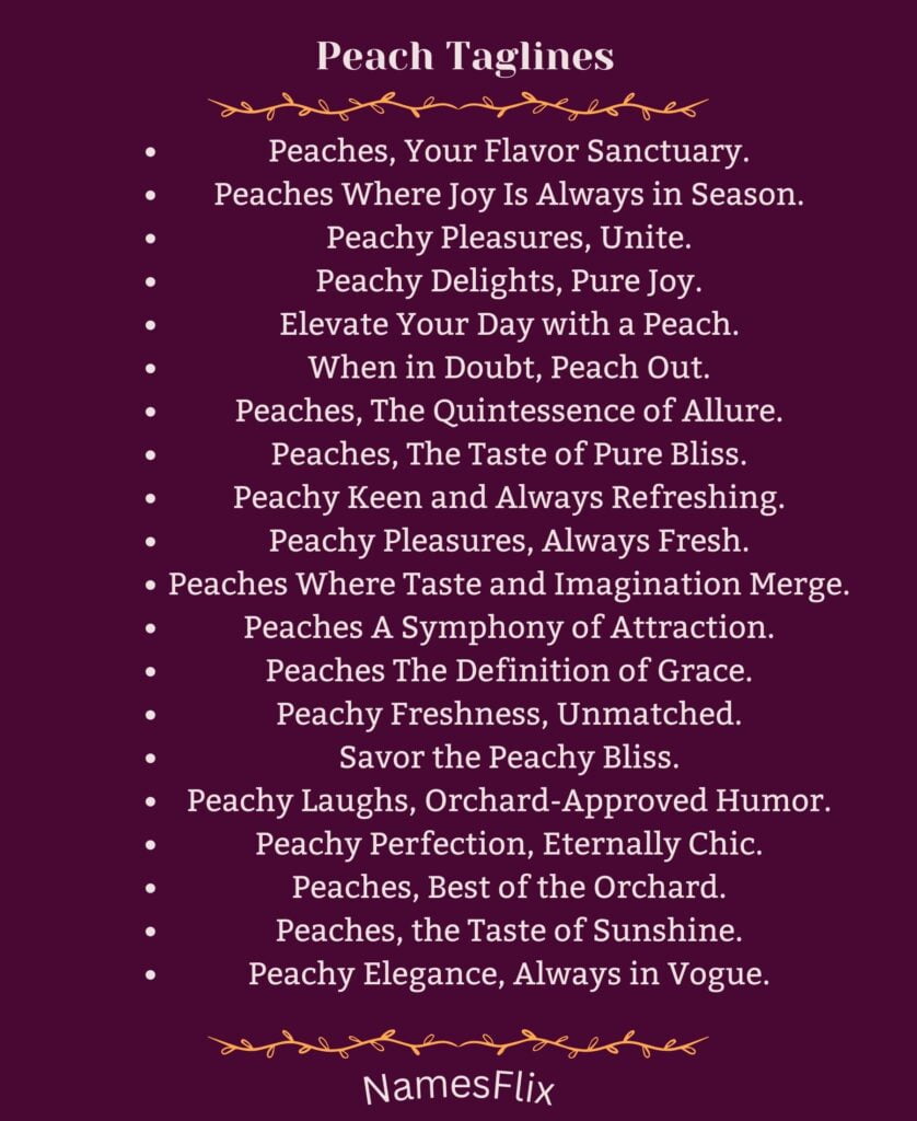 Peach Taglines