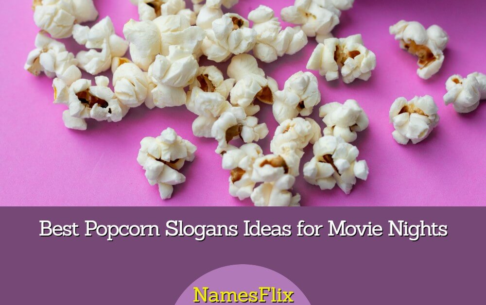 840+ Best Popcorn Slogans Ideas for Movie Nights