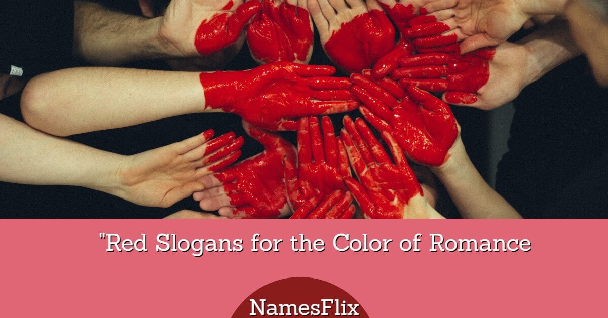 650+Red Slogans for the Color of Romance