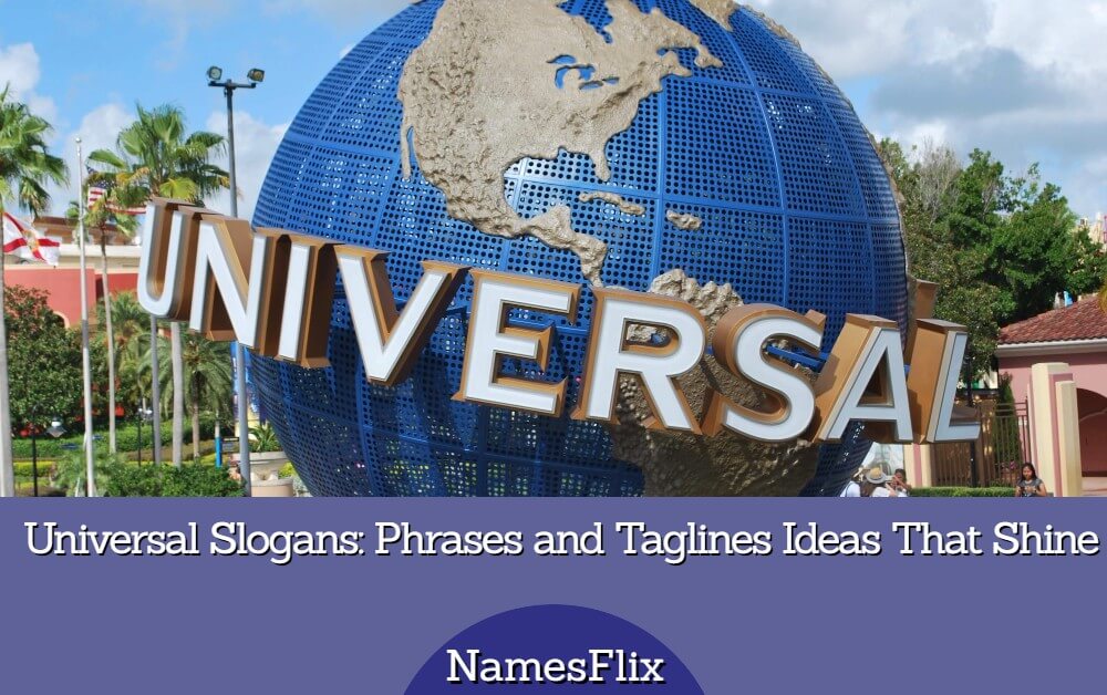 Universal Slogans: 775+ Phrases and Taglines Ideas That Shine