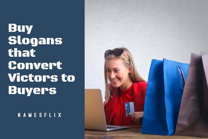 690+ Buy Slogans that Convert Victors to Buyers