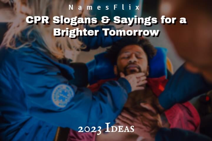 600+ CPR Slogans & Sayings for a Brighter Tomorrow