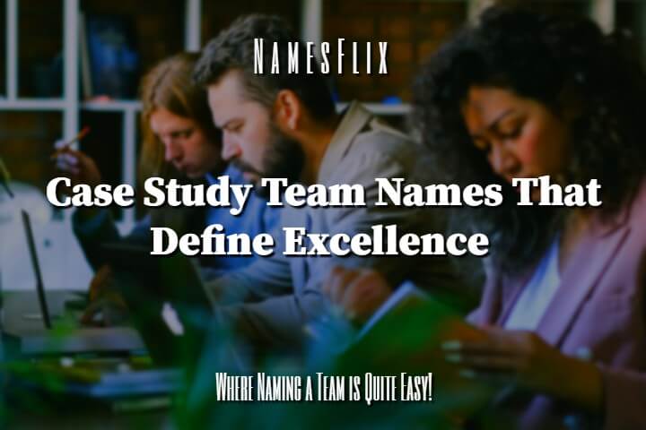 case study team name