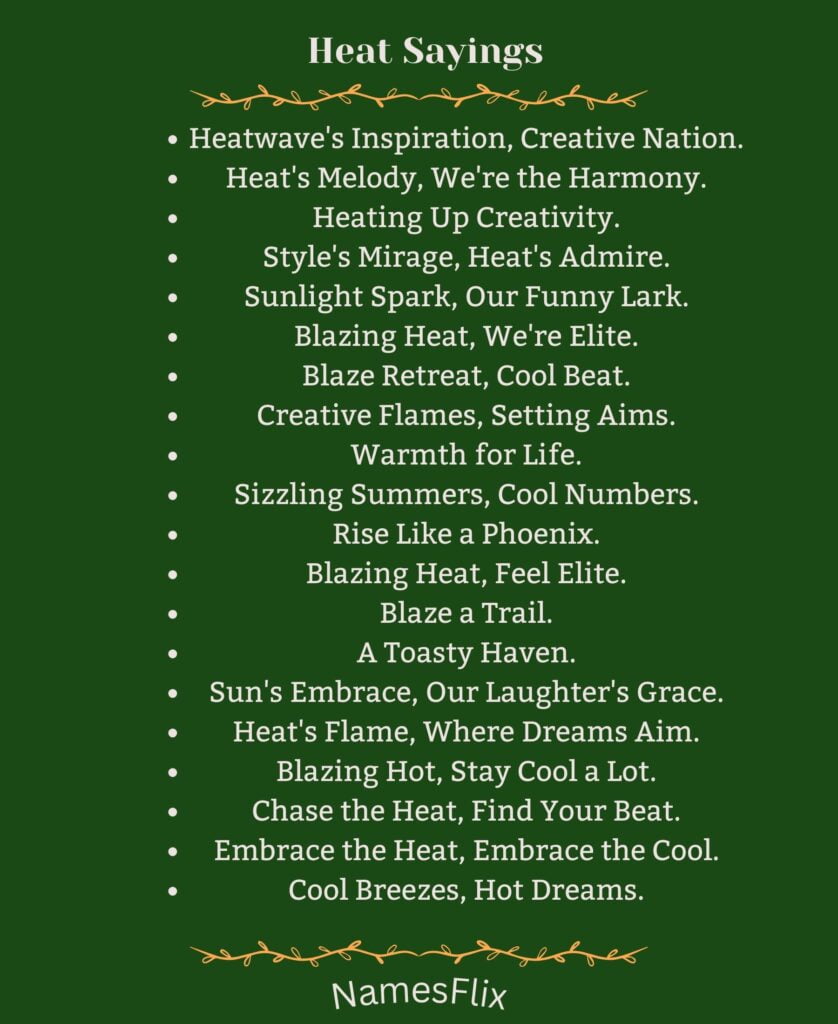 Heat Sayings