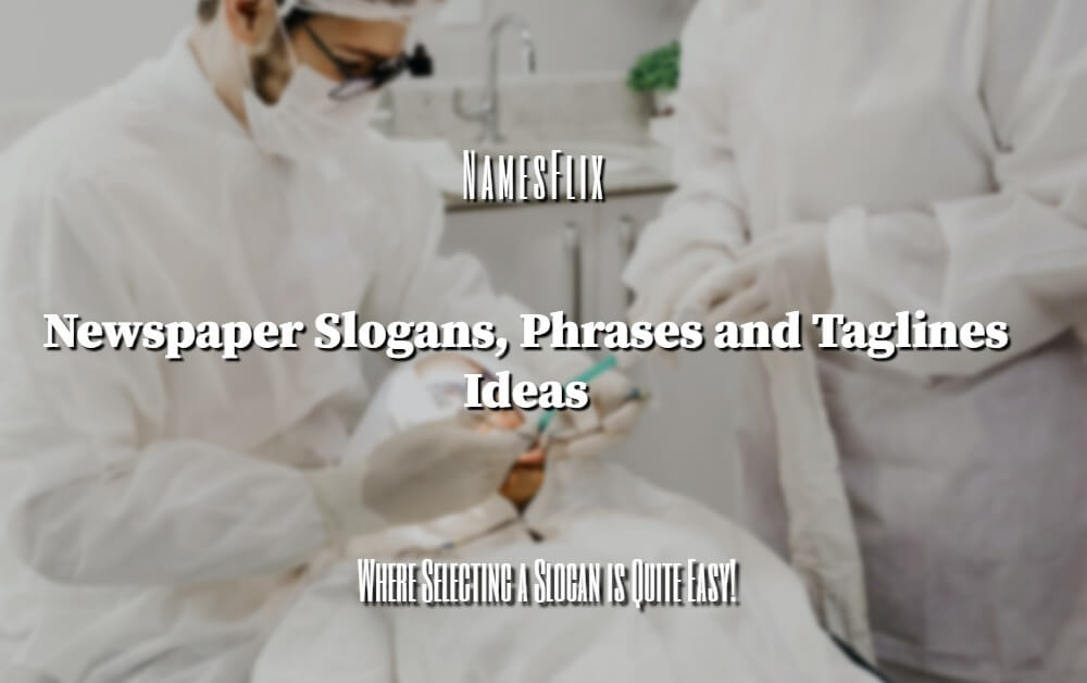 720+ Newspaper Slogans, Phrases and Taglines Ideas