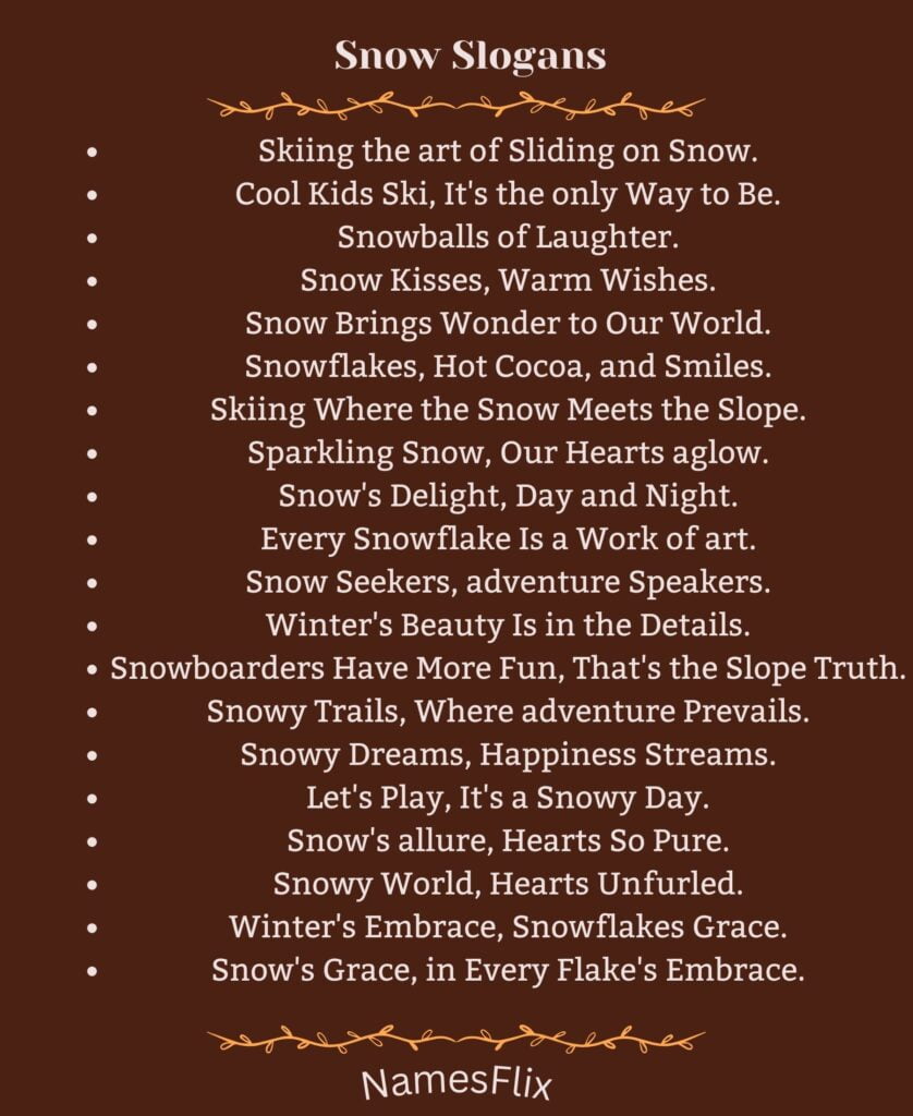 Snow Slogans