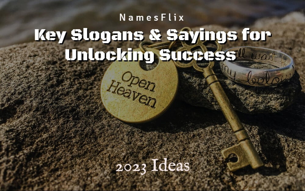 680+ Key Slogans & Sayings  for Unlocking Success