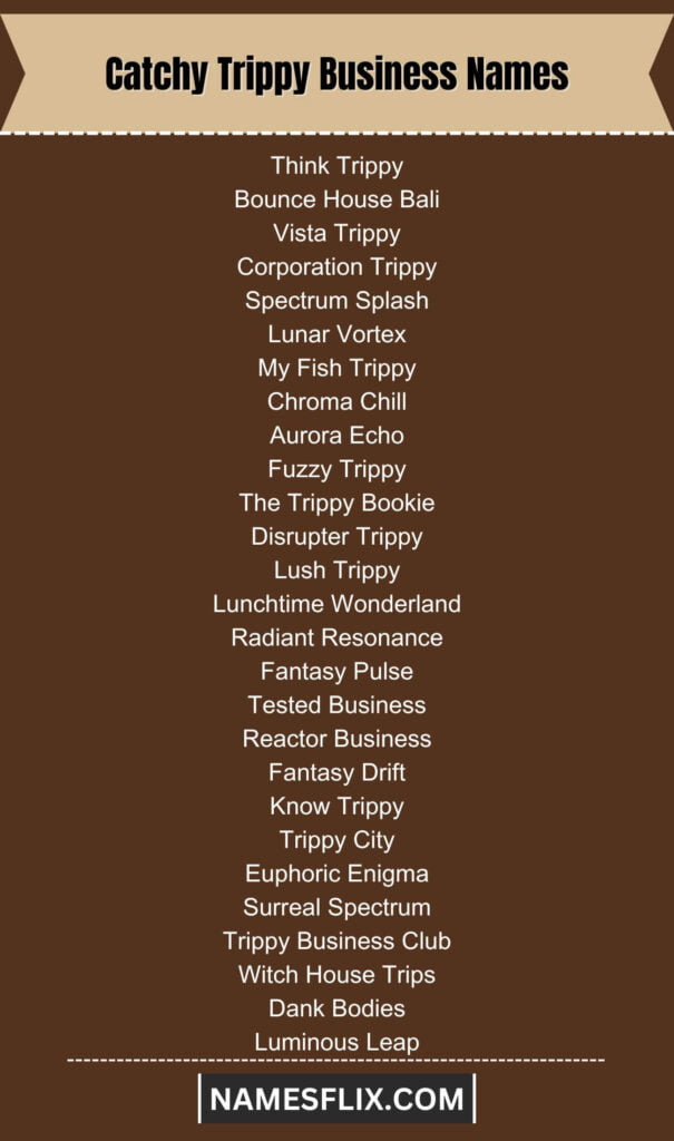 Catchy Trippy Business Names