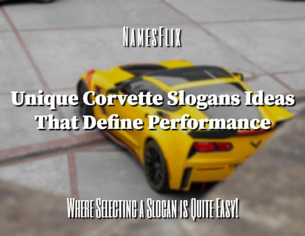 505+ Cool Corvette Slogans, Sayings & Taglines Ideas