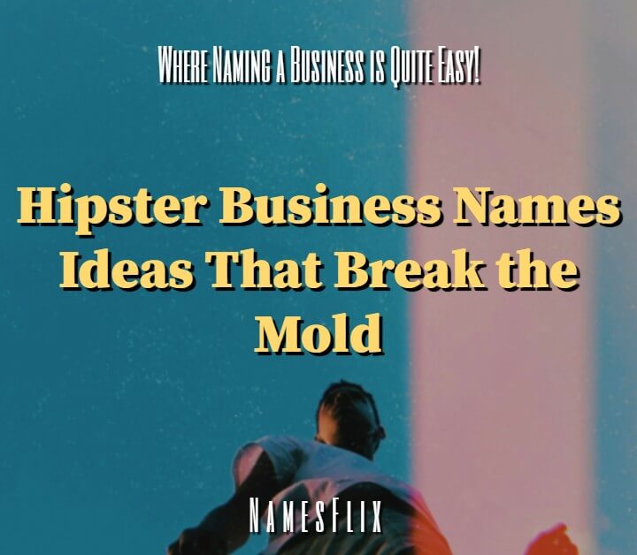 Best Hipster Names