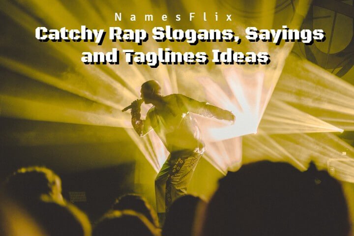 775+ Catchy Rap Slogans, Sayings and Taglines Ideas