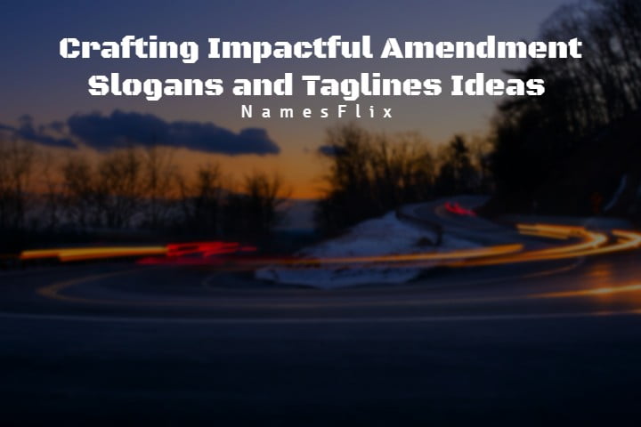 540+ Crafting Impactful Amendment Slogans and Taglines Ideas