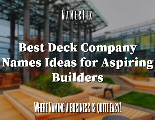 850+ Best Deck Company Names Ideas for Aspiring Builders