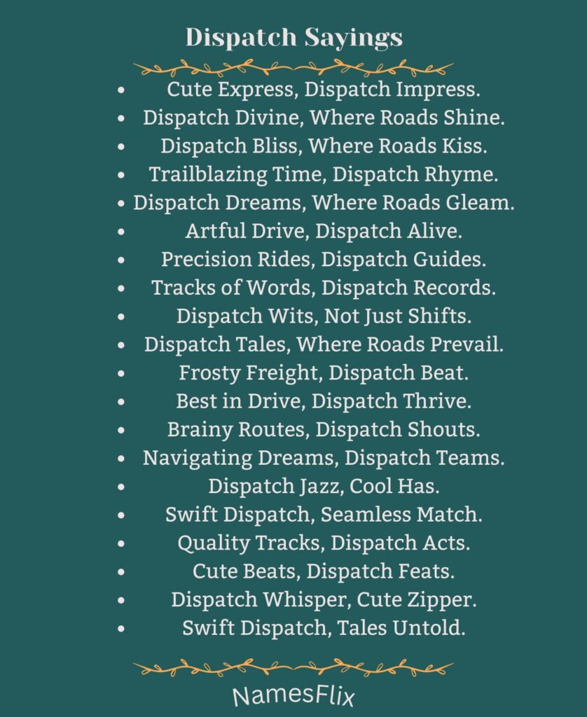 Dispatch Sayings