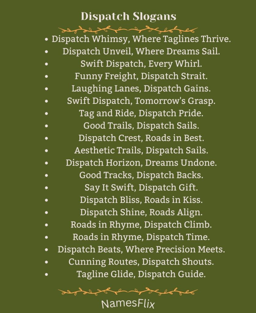 Dispatch Slogans