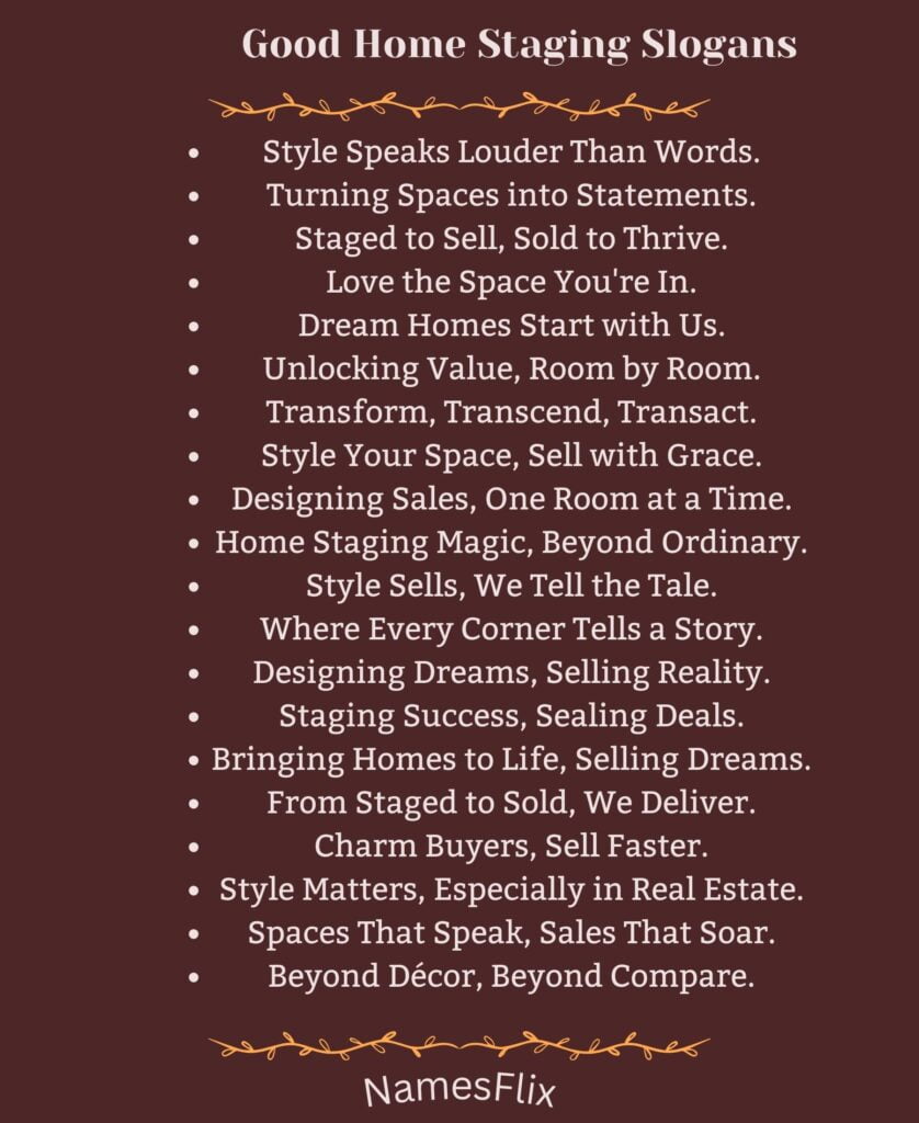 Good Home Staging Slogans
