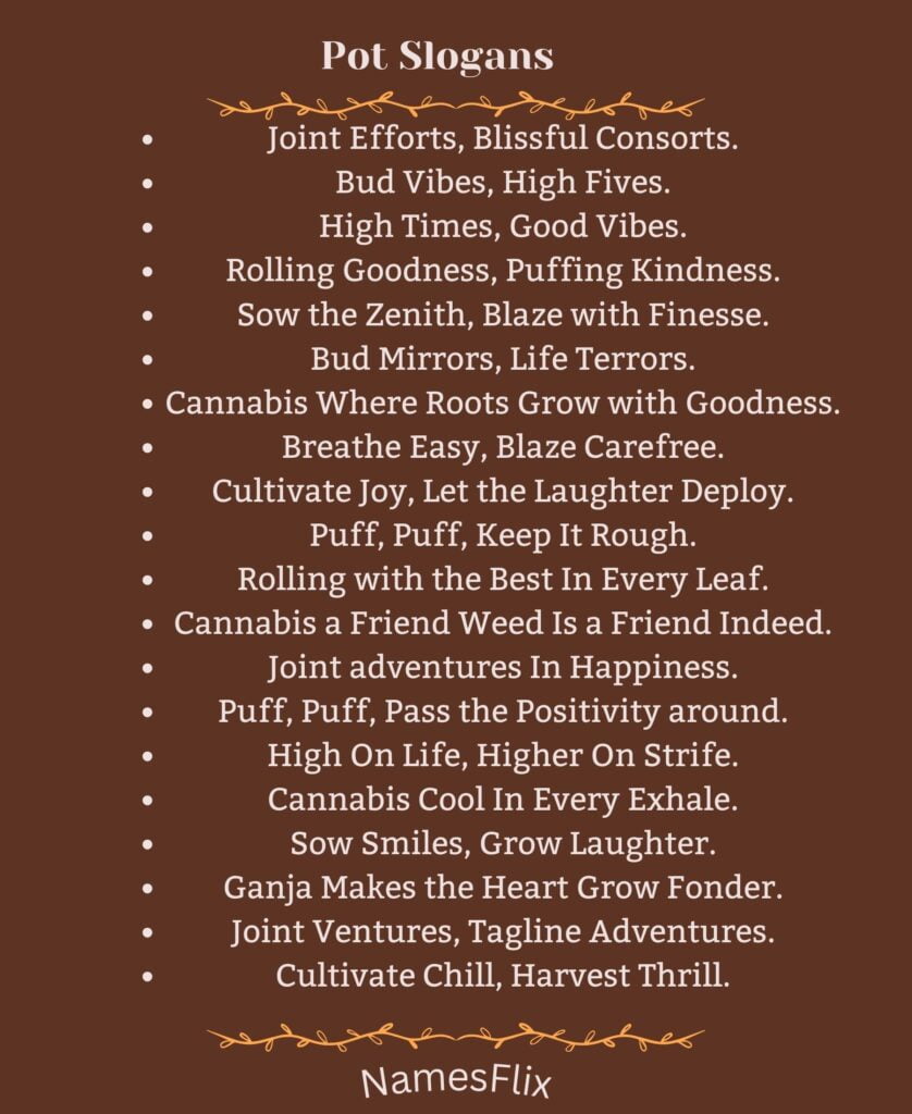 Pot Slogans