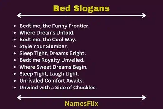 Bed Slogans