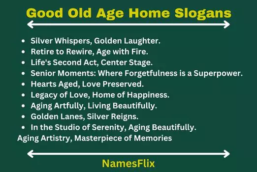 Good Old Age Home Slogans