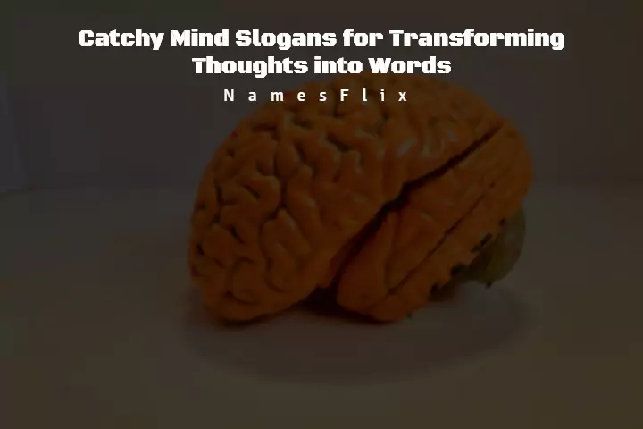 540+ Catchy Mind Slogans for Transforming Thoughts into Words